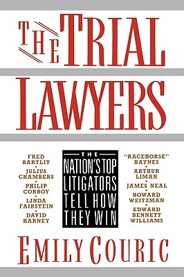 Image for The Trial Lawyers: The Nation's Top Litigators Tell How They Win