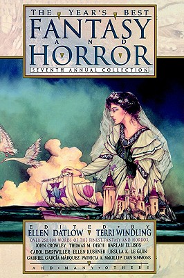 THE YEAR'S BEST FANTASY AND HORROR SEVENTH (7TH) ANNUAL COLLECTION (signed)