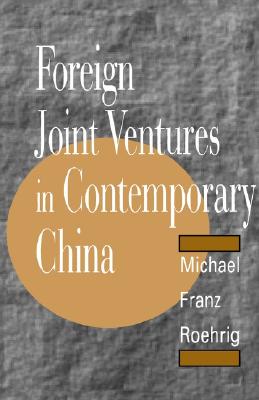 Foreign Joint Ventures in Contemporary China