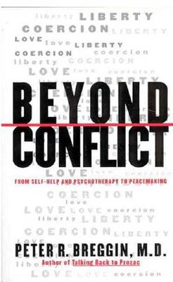 Beyond Conflict: From Self-Help and Psychotherapy to Peacemaking