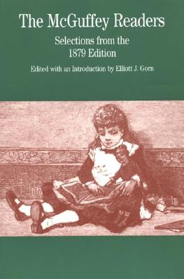 The McGuffey Readers: Selections from the 1879 Edition
