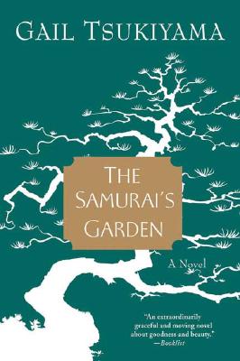 SAMURAI'S GARDEN: A NOVEL