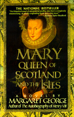 MARY QUEEN OF SCOTLAND AND THE ISLES: A NOVEL