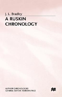 A Ruskin Chronology (Author Chronologies Series)