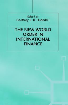 The New World Order in International Finance (International Political Economy Series)
