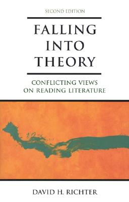 Falling into Theory: Conflicting Views on Reading Literature, 2nd Edition