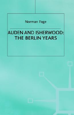 Auden and Isherwood The Berlin Years
