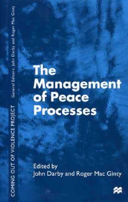 The Management of Peace Processes (Ethnic and Intercommunity Conflict)