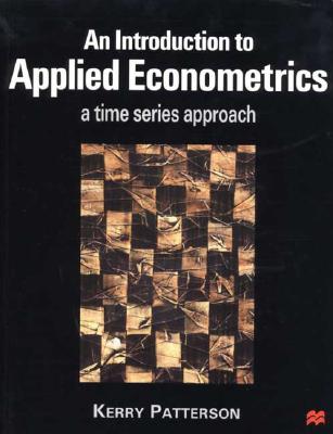 An Introduction to Applied Econometrics: A Time Series Approach