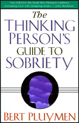 The Thinking Person's Guide to Sobriety
