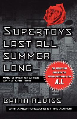 Image for Supertoys last all summer long and other stories of future time