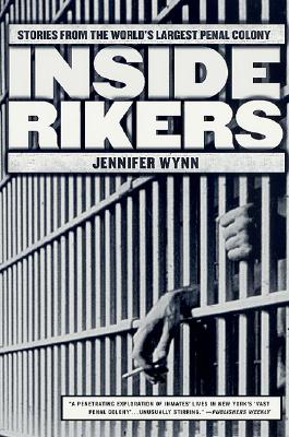 Inside Rikers: Stories from the World's Largest Penal Colony