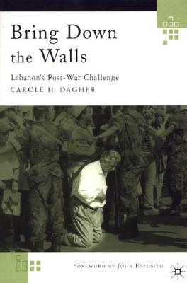 Bring Down the Walls (Lebanon's Post-War Challenge)