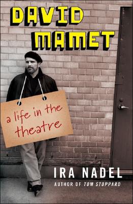 Image for David Mamet: A Life in the Theatre