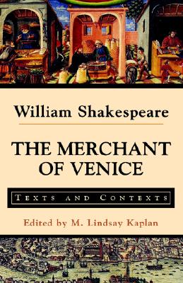 The Merchant of Venice: Texts and Contexts (Bedford Shakespeare)