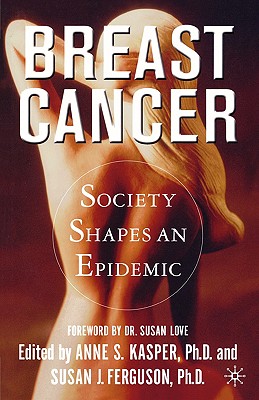 Image for Breast Cancer: Society Shapes an Epidemic