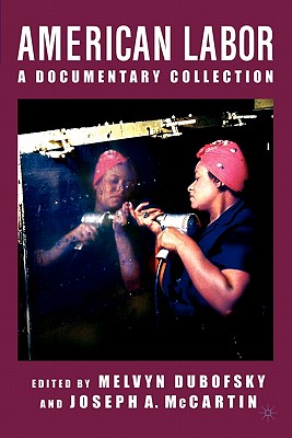 Image for American Labor: A Documentary Collection
