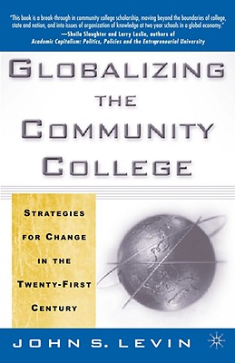 Globalizing the Community College: Strategies for Change in the Twenty-First Century