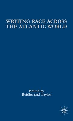 Writing Race Across the Atlantic World: Medieval to Modern
