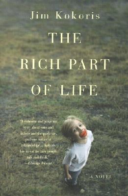 The Rich Part of Life: A Novel