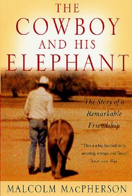 Cowboy and His Elephant