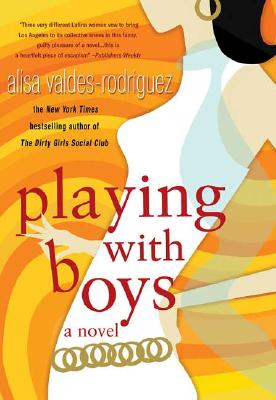 Playing with Boys A Novel