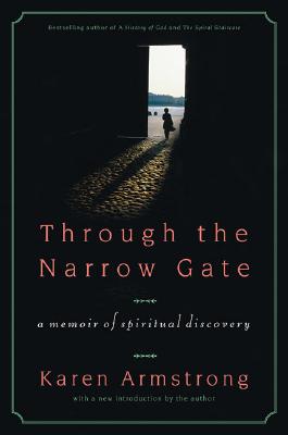 Image for Through the Narrow Gate: A Memoir of Spiritual Discovery