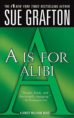 Image for A is for Alibi (Kinsey Millhone Alphabet Mysteries, No. 1)