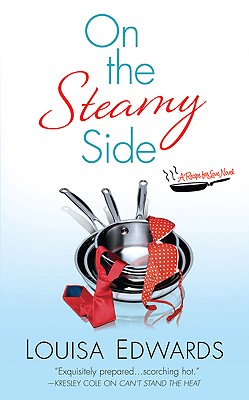 On the Steamy Side (Recipe for Love)