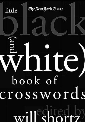 The New York Times Little Black (and White) Book of Crosswords