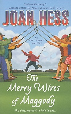 The Merry Wives of Maggody, Hess, Joan The Merry Wives of Maggody, Hess, Joan
