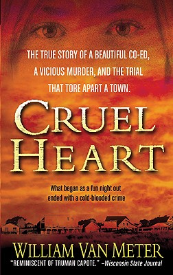 Cruel Heart: A True Story of Murder in Kentucky