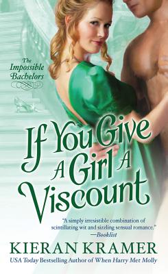 If You Give A Girl A Viscount (Impossible Bachelors)