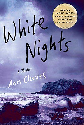 White Nights: A Thriller (Shetland Island Quartet)