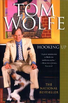 Hooking Up [Paperback] Wolfe, Tom