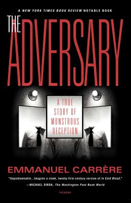 Image for The Adversary: A True Story of Monstrous Deception