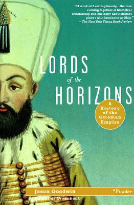 Image for Lords of the Horizons: A History of the Ottoman Empire