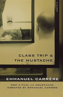 Class Trip & The Mustache [Book]