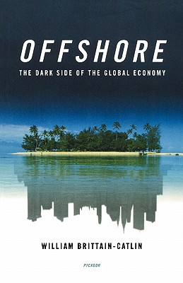 Image for Offshore: The Dark Side of the Global Economy