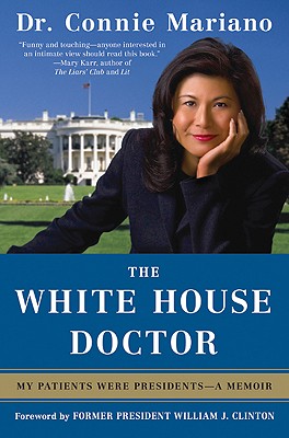 Image for White House Doctor: Behind the Scenes With the Clinton and Bush Families