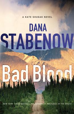 Bad Blood (Kate Shugak Novel)