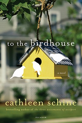 To the Birdhouse: A Novel