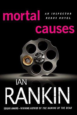 Mortal Causes (Inspector Rebus Novels)
