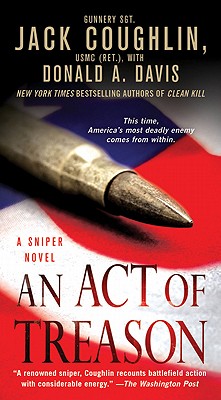 An Act of Treason: A Sniper Novel (Kyle Swanson Sniper Novels, 4)