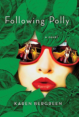 Following Polly: A Novel
