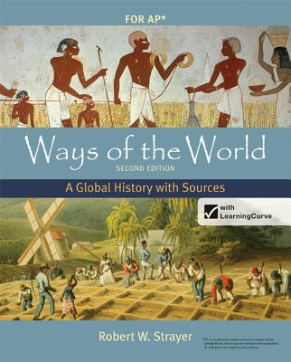 Ways of the World with Sources for AP, Second Edition: A Global History