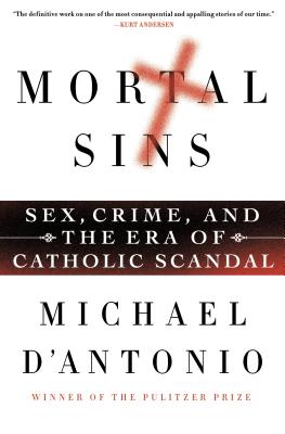 Mortal Sins: Sex, Crime, and the Ero of Catholic Scandal