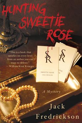 Hunting Sweetie Rose: A Mystery (Dek Elstrom Mysteries)