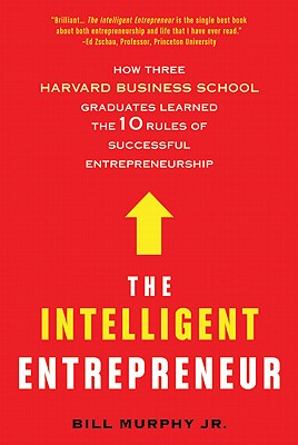 Image for The Intelligent Entrepreneur The Intelligent Entrepreneur