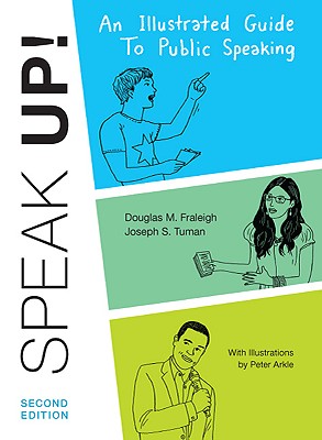 Speak Up: An Illustrated Guide to Public Speaking